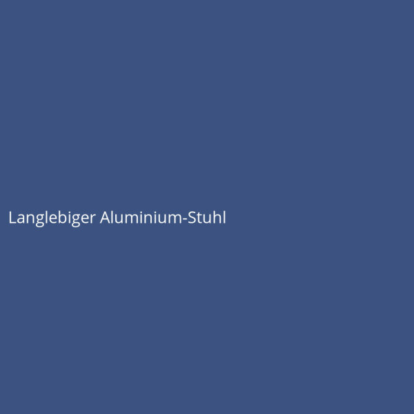 Langlebiger Aluminium-Stuhl